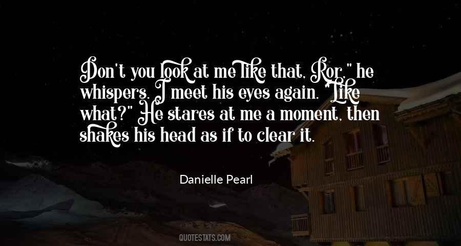Don't Look At Me Quotes #80976
