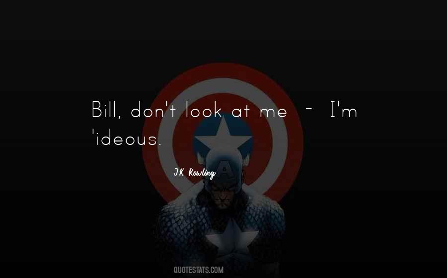 Don't Look At Me Quotes #831346