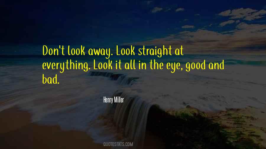 Don't Look Away Quotes #506470