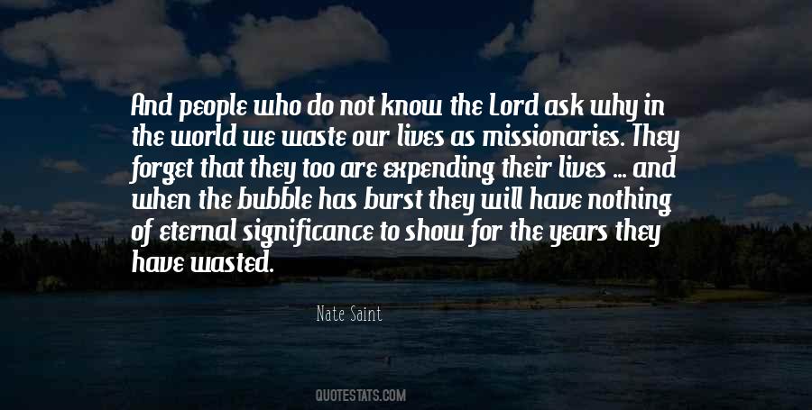 Do Not Ask Why Quotes #243522