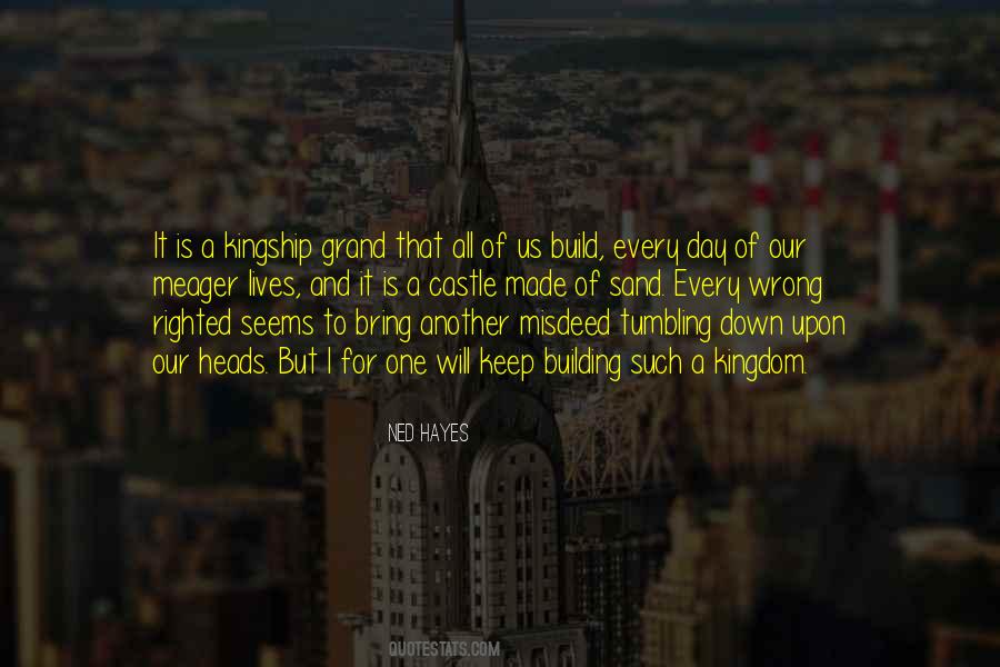 Build Your Own Kingdom Quotes #1201322