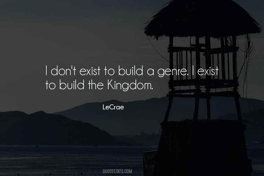Build Your Own Kingdom Quotes #1626459