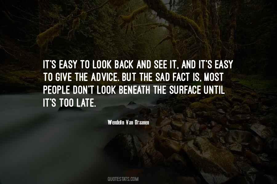 Don't Look Back In Life Quotes #1791978