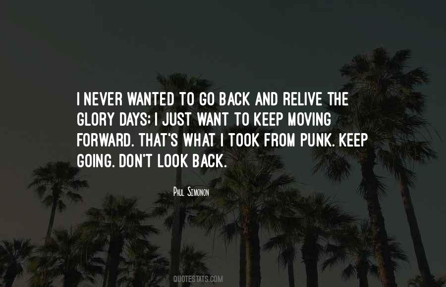 Don't Look Back Look Forward Quotes #1124229