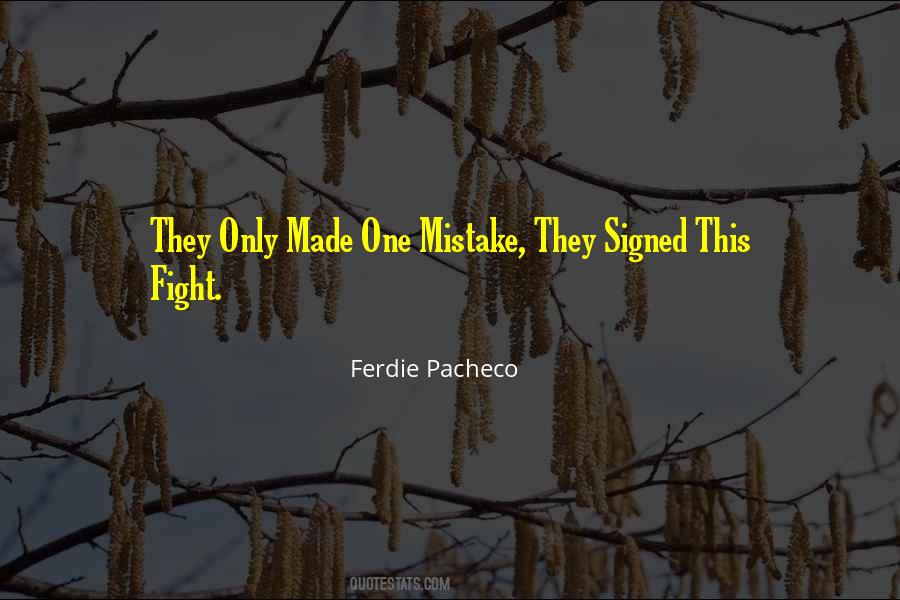 Only One Mistake Quotes #1031645