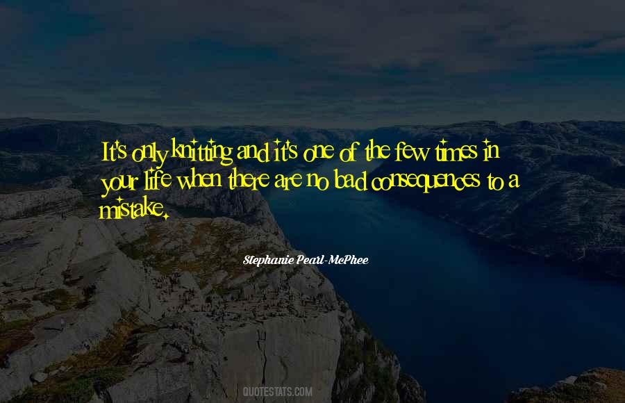 Only One Mistake Quotes #168607