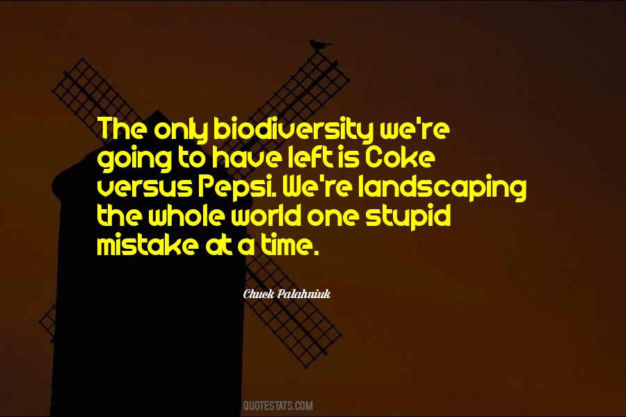 Only One Mistake Quotes #428059