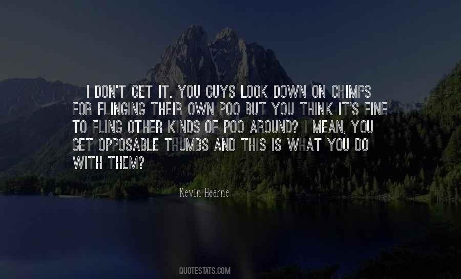 Don't Look Down On Me Quotes #120336