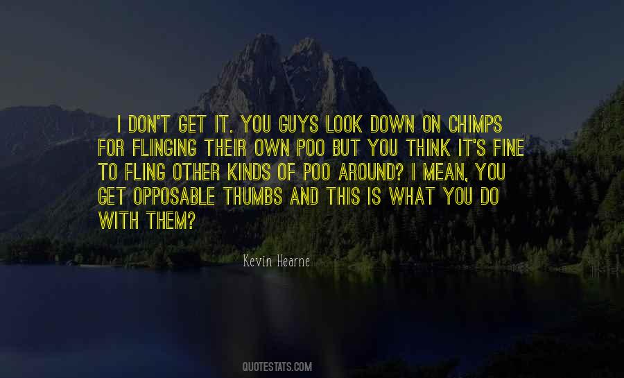 Don't Look Down On Others Quotes #120336