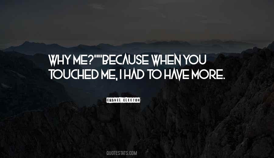 You Have Touched Me Quotes #1676565