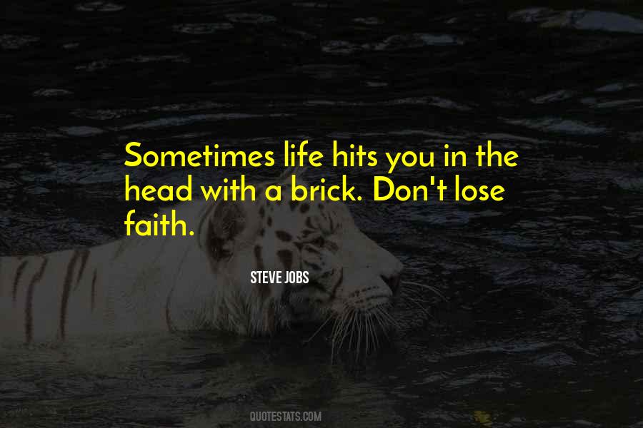 Don't Lose Faith Quotes #458536