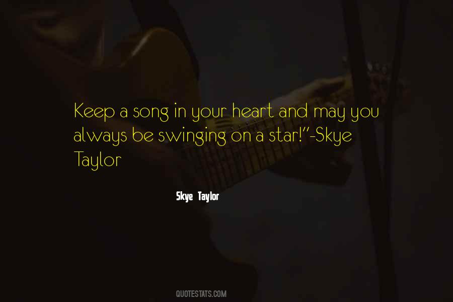 Keep A Song In Your Heart Quotes #1497661