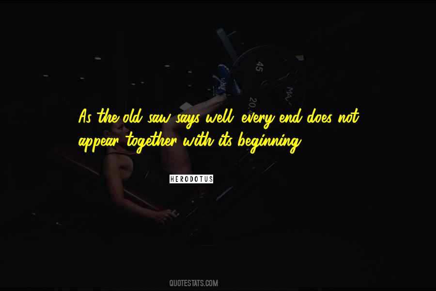 Its The Beginning Quotes #1630842
