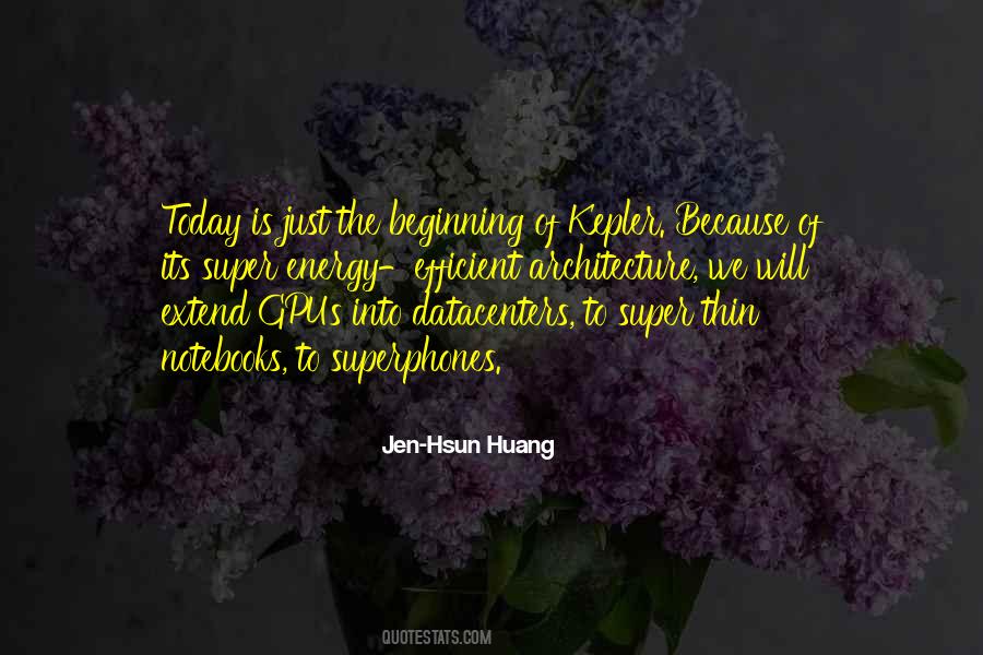 Its The Beginning Quotes #730686