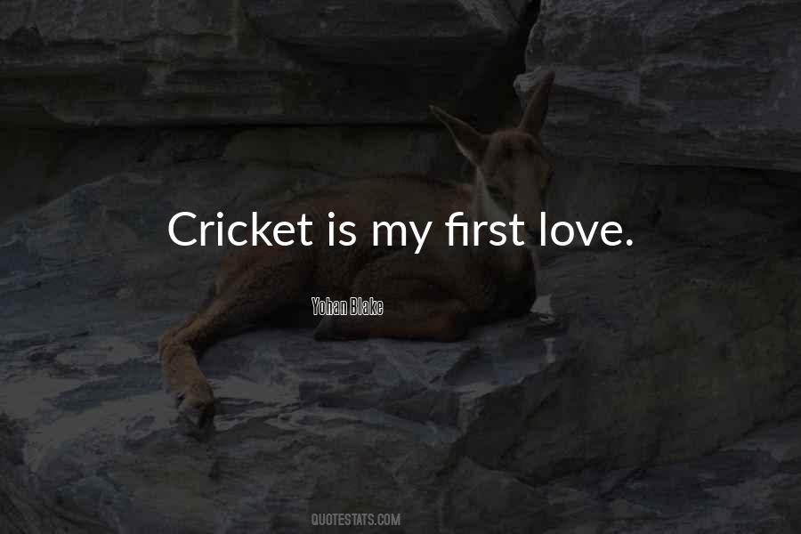 Love Cricket Quotes #1144267