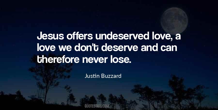 Don't Lose Someone You Love Quotes #532419