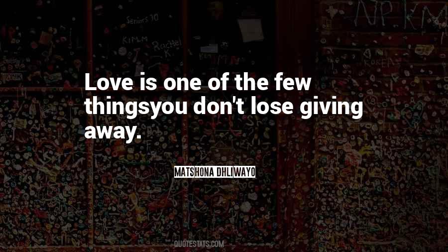 Don't Lose The One You Love Quotes #1050364