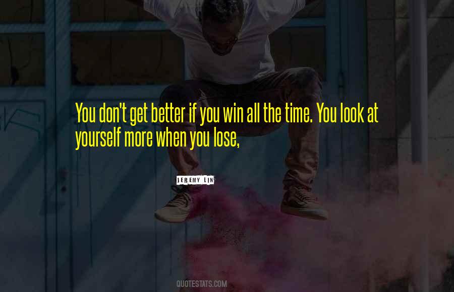 Don't Lose Yourself Quotes #136626