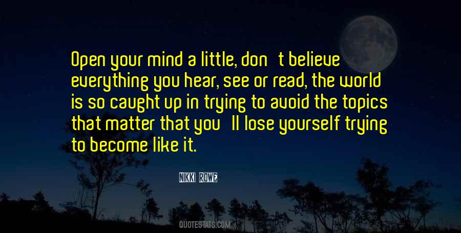 Don't Lose Yourself Quotes #1385574