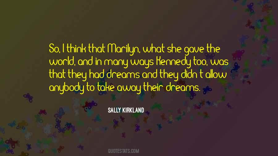 So Many Dreams Quotes #603912
