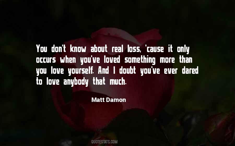 Don't Love Anybody Quotes #49652