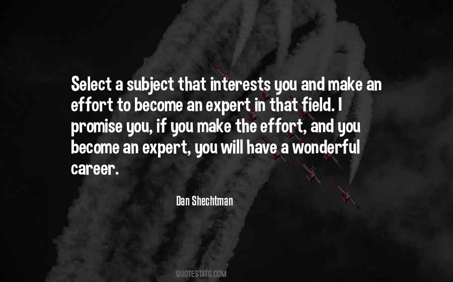 Become An Expert In Your Field Quotes #1188461