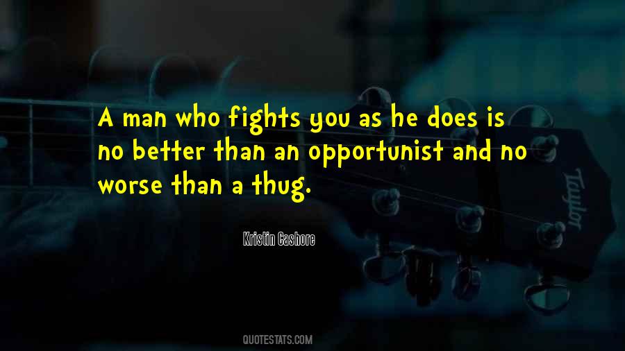 Be An Opportunist Quotes #1821386