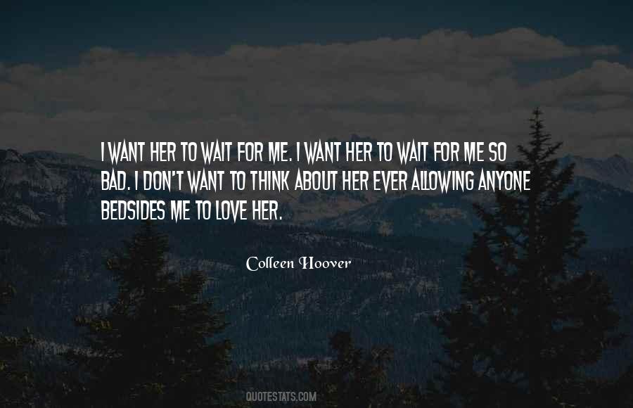 Don't Love Anyone Too Much Quotes #60691