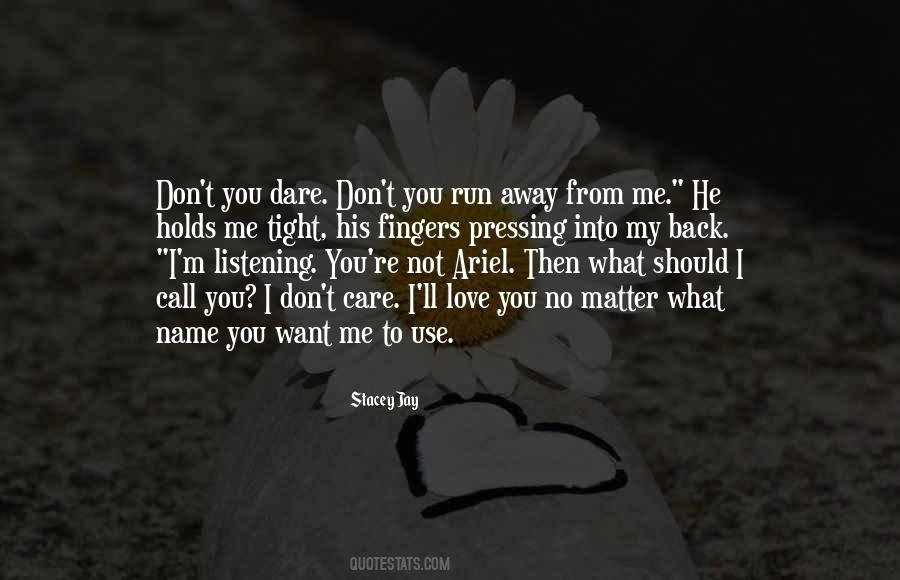 Don't Love Me Back Quotes #742453