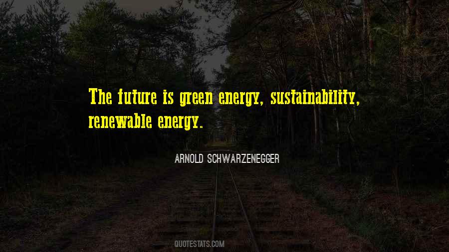 Green Sustainability Quotes #452539