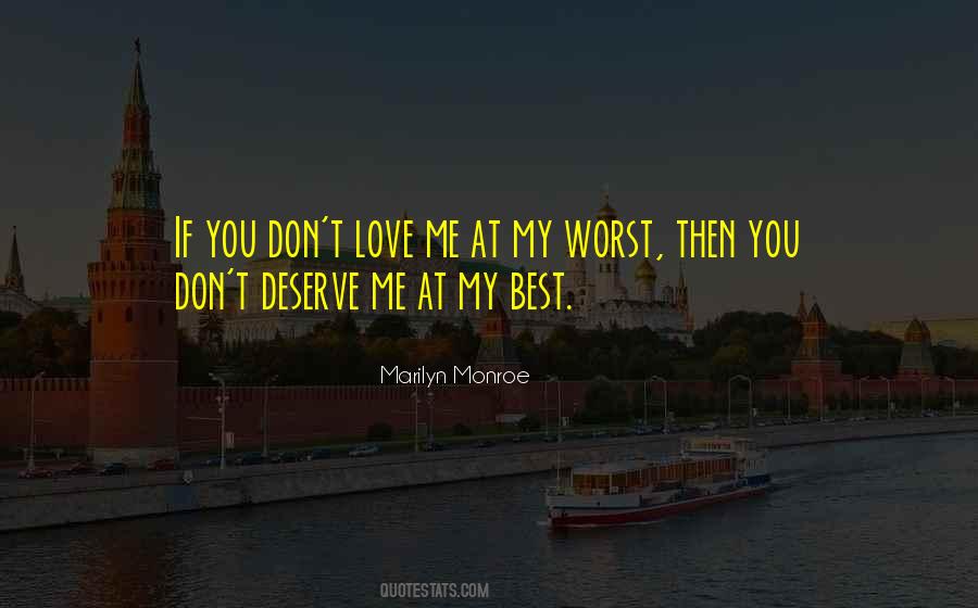 Don't Love Me Quotes #1512104