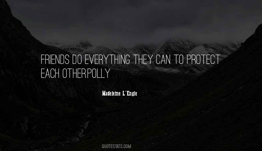 Protect Each Other Quotes #1714470