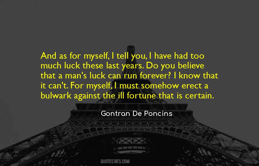 Ill Be Gone Forever Quotes #1603918
