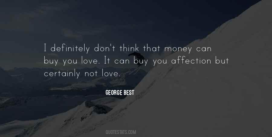 Don't Love Money Quotes #1054514 Don't Love Money Quotes #1054514
