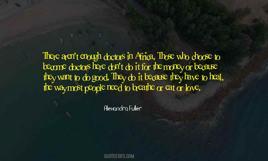 Don't Love Money Quotes #1139991 Don't Love Money Quotes #1139991