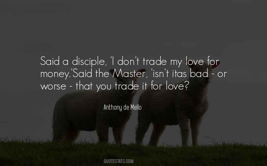 Don't Love Money Quotes #1193432 Don't Love Money Quotes #1193432
