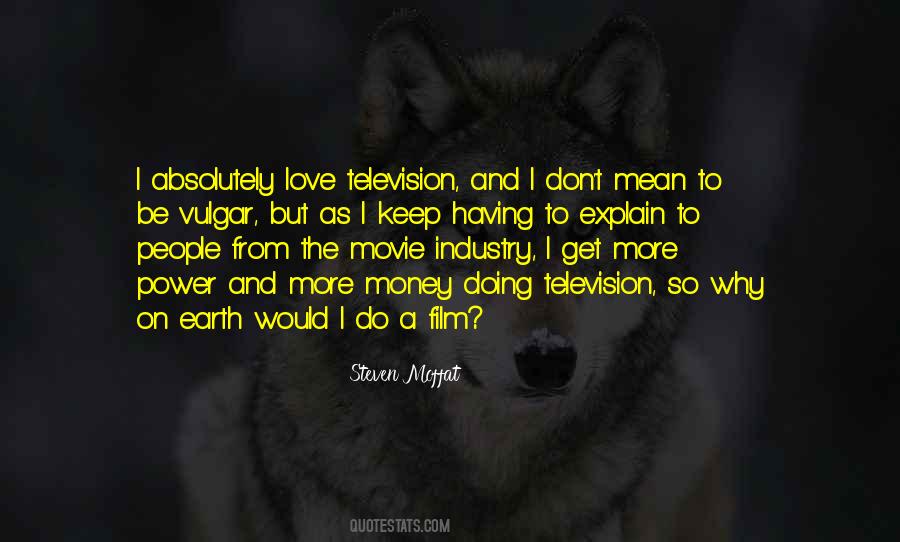 Don't Love Money Quotes #1260847 Don't Love Money Quotes #1260847