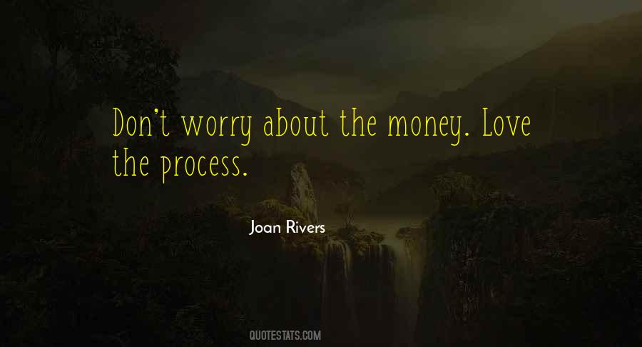 Don't Love Money Quotes #240215 Don't Love Money Quotes #240215