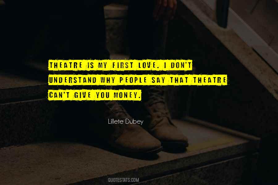 Don't Love Money Quotes #855423 Don't Love Money Quotes #855423
