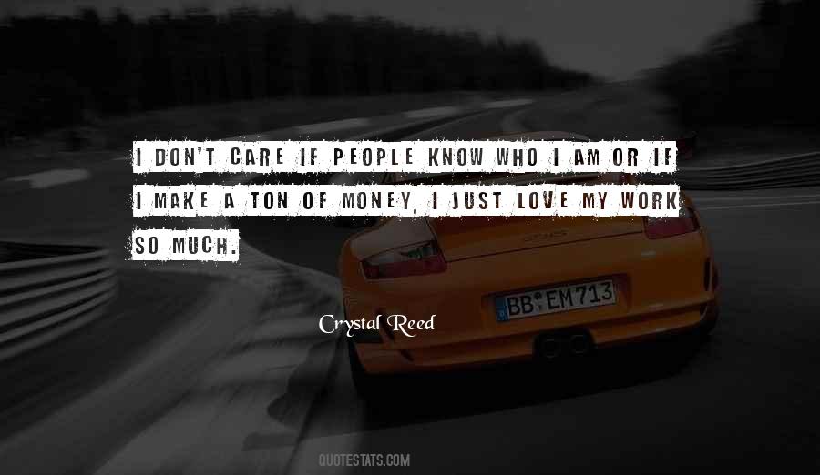 Don't Love Money Quotes #970064 Don't Love Money Quotes #970064