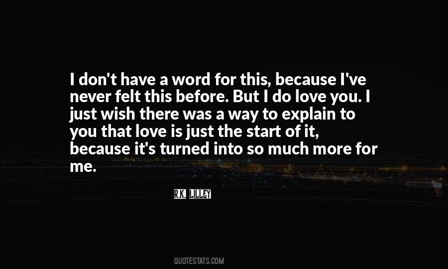 Don't Love So Much Quotes #113849