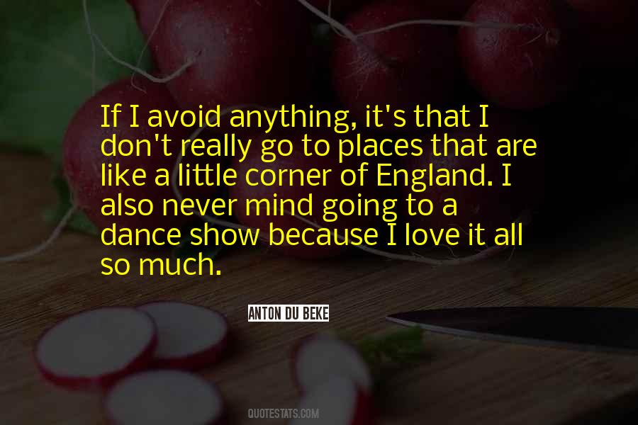 Don't Love So Much Quotes #122880