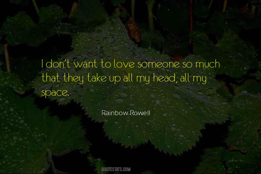 Don't Love So Much Quotes #267844