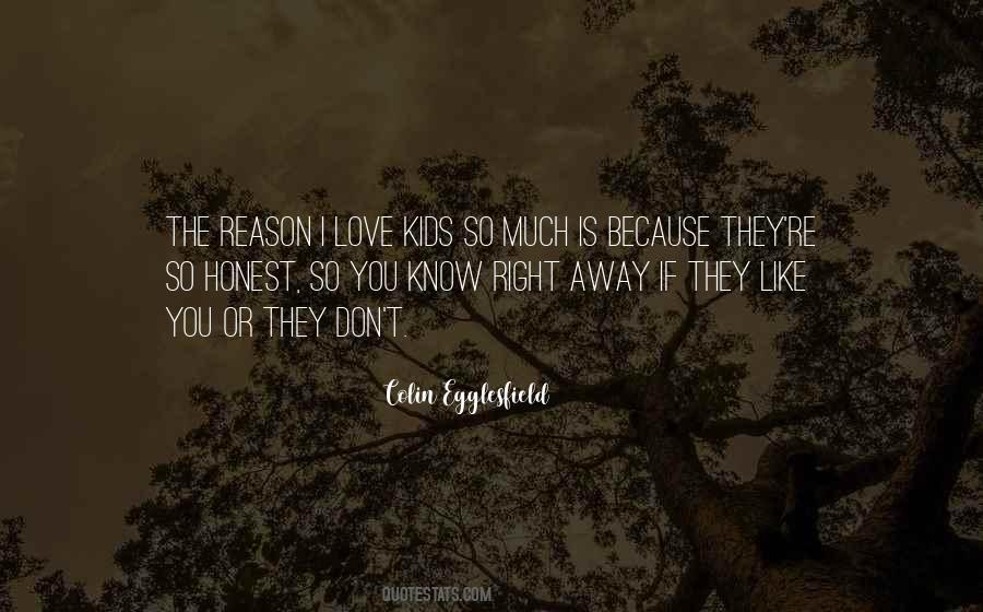Don't Love So Much Quotes #324361