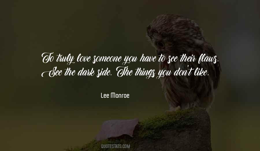 Don't Love Someone Quotes #119094