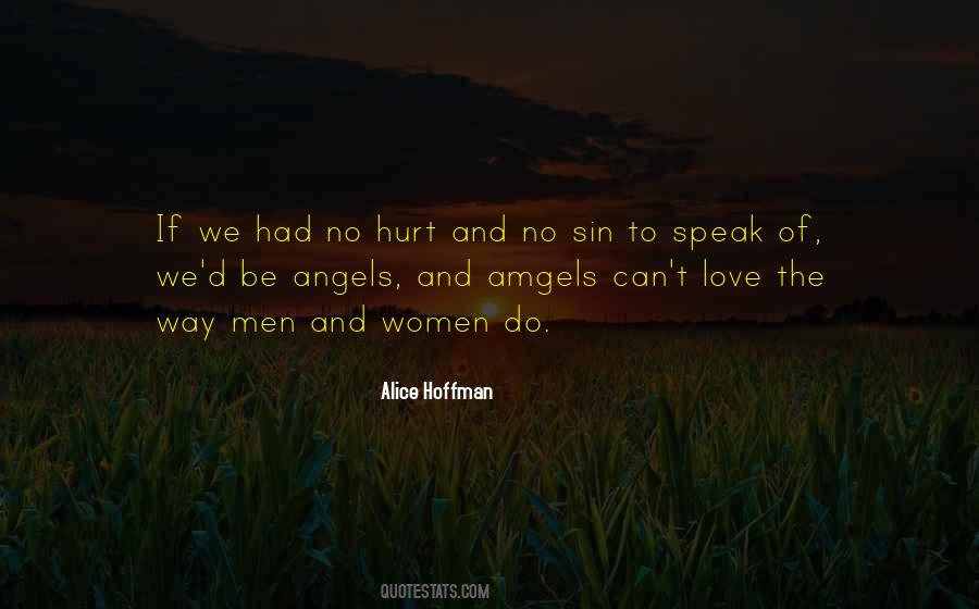 Why Do The Ones We Love Hurt Us The Most Quotes #129081