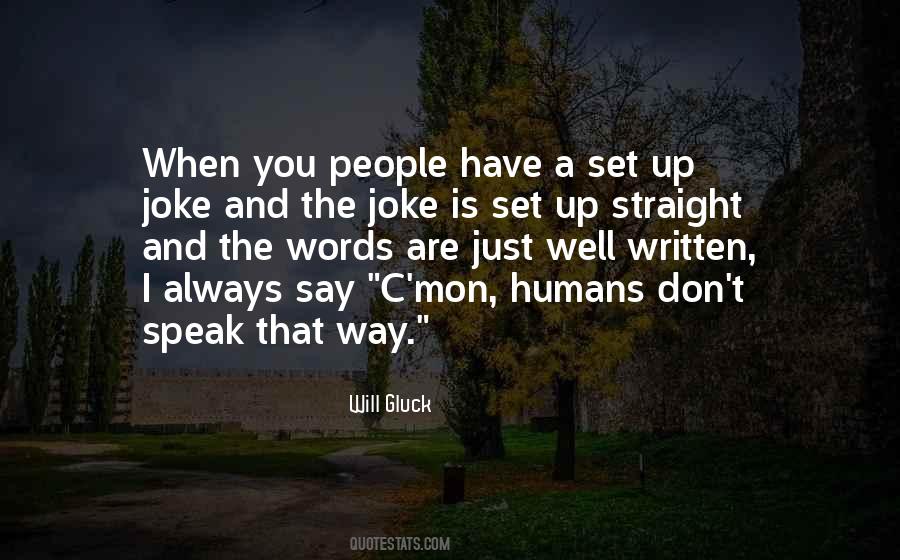 Speak Straight Quotes #230126