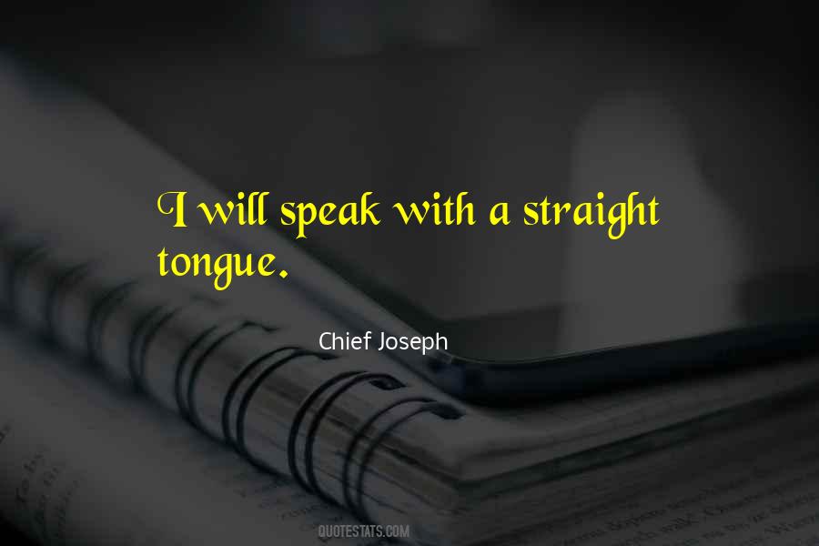 Speak Straight Quotes #555865