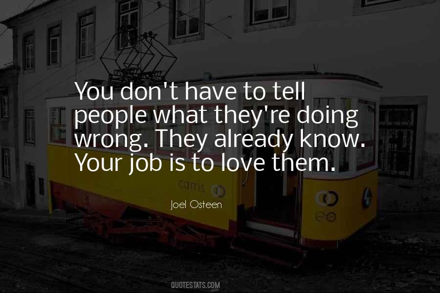 Don't Love Your Job Quotes #1088266