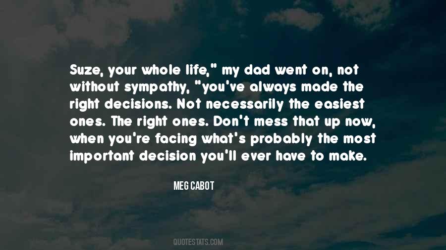 Don't Make A Mess Quotes #362221